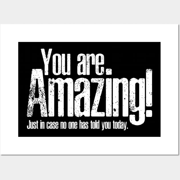 You are amazing Wall Art by Mi Bonita Designs